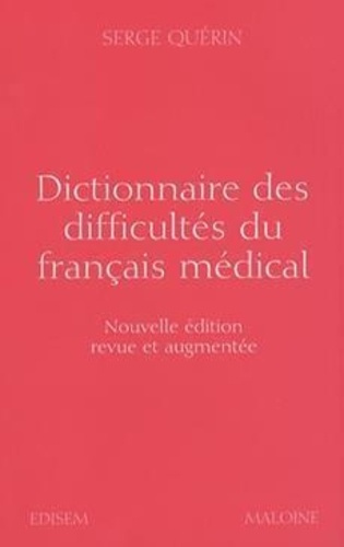 Emprunter Dictionnaire des difficultés du français médical. Edition revue et augmentée livre