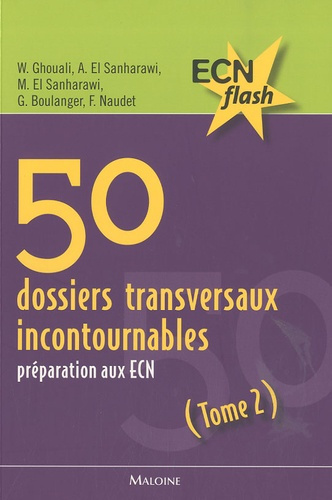 Emprunter 50 dossiers transversaux incontournables. Préparation aux ECN Tome 2 livre