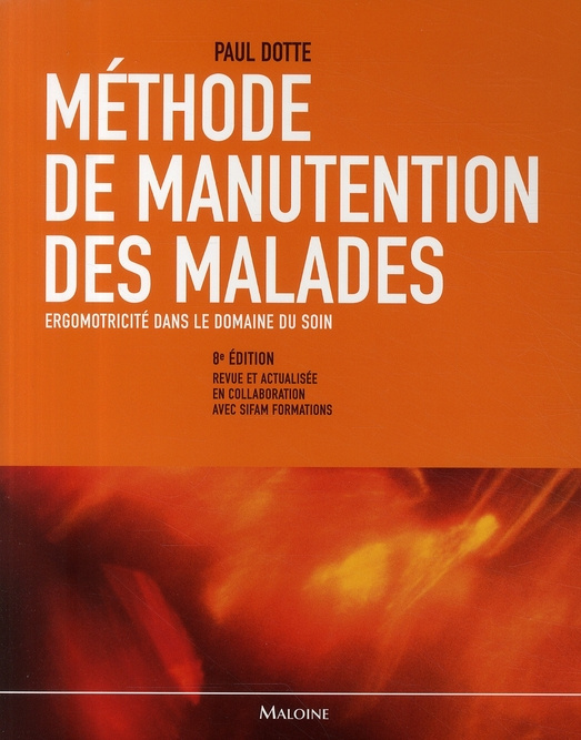 Emprunter Méthode de manutention des malades. Ergomotricité dans le domaine du soin, 8e édition revue et corri livre