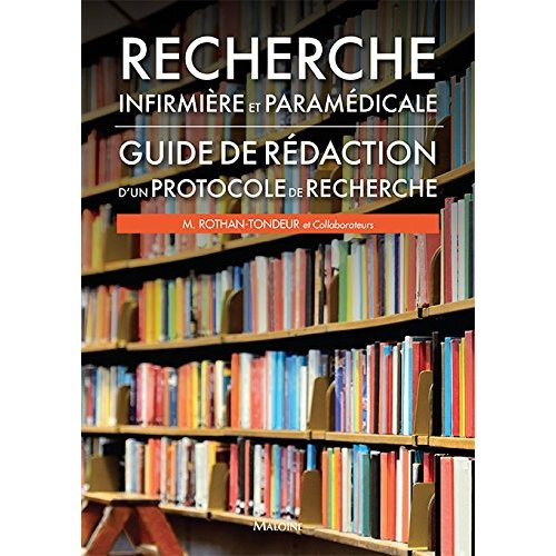 Emprunter Recherche infirmière et paramédicale. Guide de rédaction d'un protocole de recherche livre
