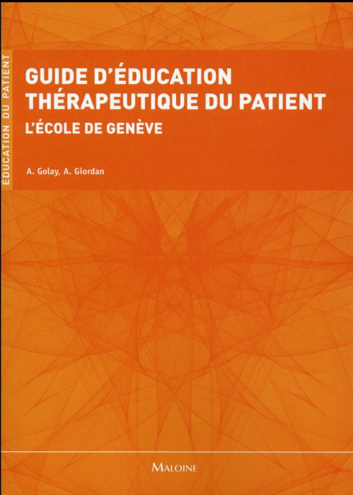Emprunter Guide d'éducation thérapeutique du patient. L'école de Genève livre