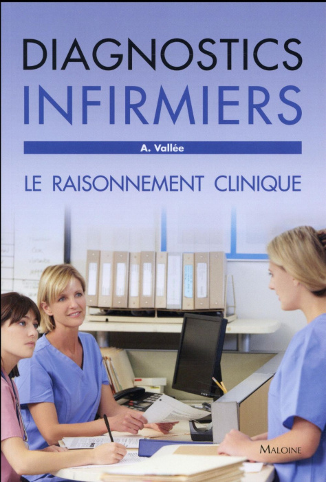 Emprunter Diagnostics infirmiers. Le raisonnement clinique livre