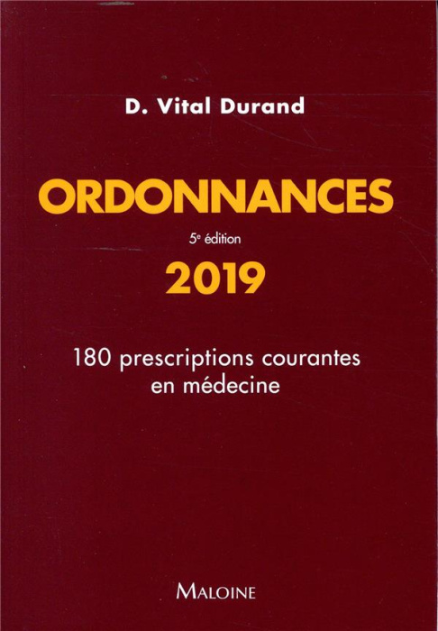Emprunter Ordonnances. 180 prescriptions courantes en médecine, Edition 2019 livre