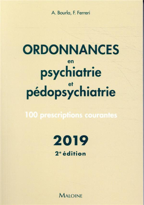 Emprunter Ordonnances en psychiatrie et pédopsychiatrie. 100 prescriptions courantes, 2e édition livre