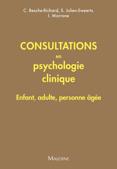 Emprunter Consultations en psychologie clinique. Enfant, adulte, personne âgée livre