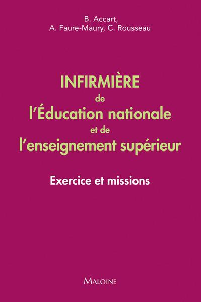 Emprunter Infirmière de l'Education nationale et de l'enseignement supérieur. Exercice et missions livre
