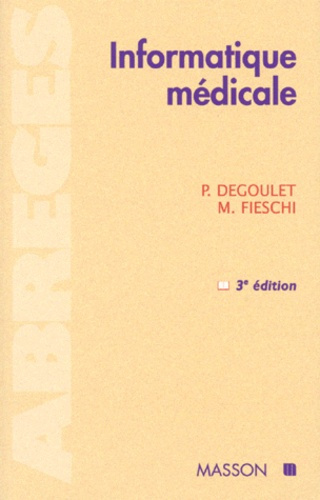 Emprunter INFORMATIQUE MEDICALE. 3ème édition livre