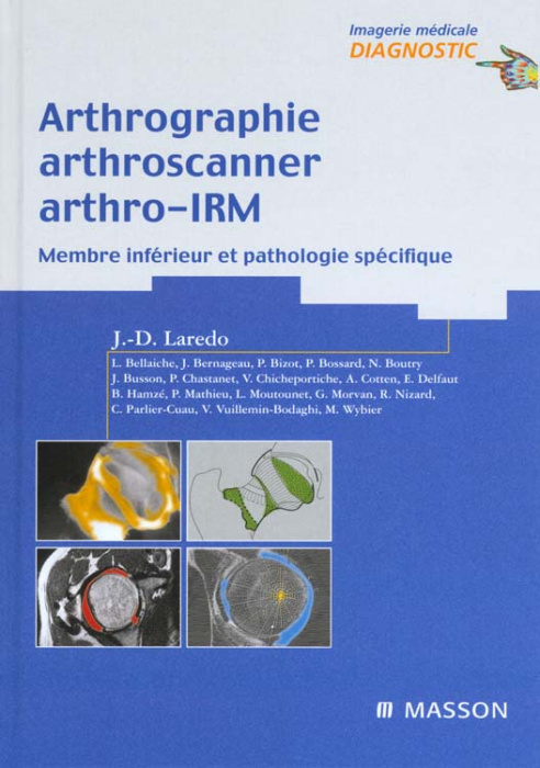 Emprunter Arthrographie, arthroscanner, arthro-IRM. Membre inférieur et pathologie spécifique livre