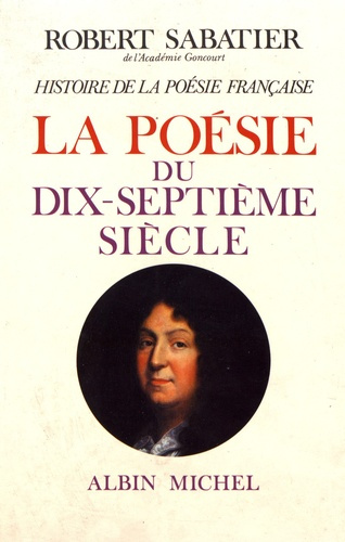 Emprunter Histoire de la poésie française. Tome 3, La poésie du XVIIe siècle livre