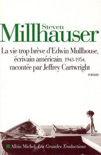 Emprunter La Vie trop brève d'Edwin Mullhouse. Écrivain américain, 1943-1954, par Jeffrey Cartwright, roman livre