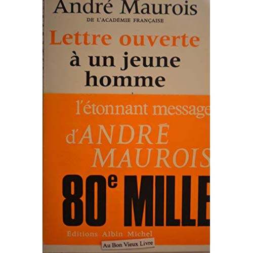 Emprunter LETTRE OUVERTE A UN JEUNE HOMME SUR LA CONDUITE DE LA VIE livre