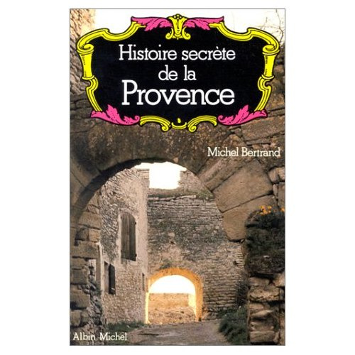 Emprunter HISTOIRE SECRETE DE LA PROVENCE livre