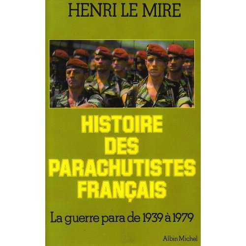Emprunter Histoire des parachutistes français. La guerre para de 1939 à 1979 livre