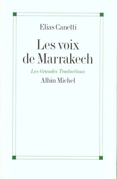 Emprunter Les voix de Marrakech. Journal d'un voyage livre