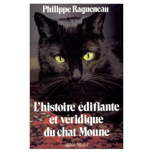 Emprunter L'HISTOIRE EDIFIANTE ET VERIDIQUE DU CHAT MOUNE livre