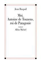 Emprunter Moi, Antoine de Tounenes, roi de Patagonie livre