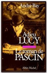 Emprunter Adieu Lucy. Le roman de Pascin livre