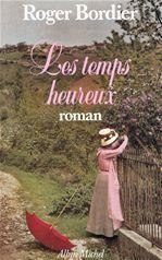 Emprunter Les Temps heureux livre