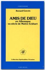 Emprunter Amis de Dieu. En Allemagne au siècle de Maître Eckhart livre