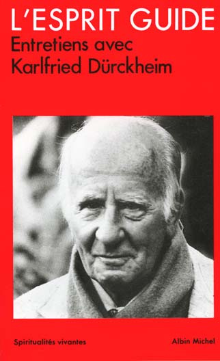 Emprunter L'ESPRIT GUIDE. Entretiens avec Karlfried Dürckheim livre