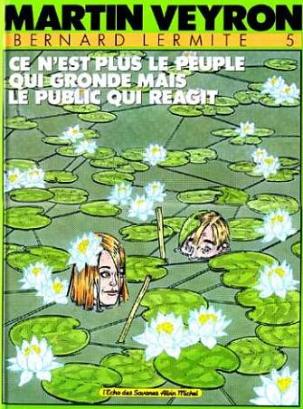 Emprunter Bernard Lermite Tome 5 : Ce n'est plus le peuple qui gronde, mais le public qui réagit livre