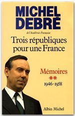 Emprunter LES TROIS REPUBLIQUES POUR LA FRANCE. Tome 2 livre