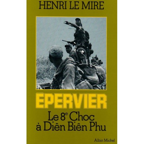 Emprunter EPERVIER - LE 8E CHOC A DIEN BIEN PHU livre
