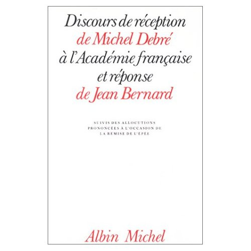 Emprunter Discours de réception de Michel Debré à l'Académie française et réponse de Jean Bernard... livre