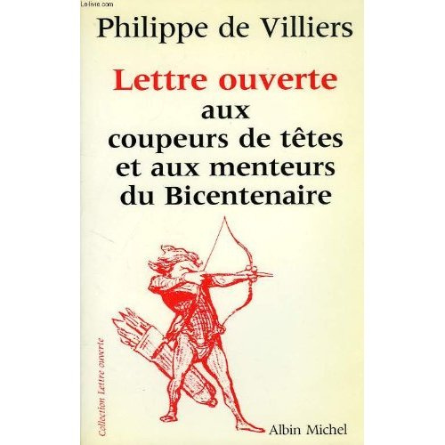 Emprunter LETTRE OUVERTE AUX COUPEURS DE TETES ET AUX MENTEURS DU BICENTENAIRE livre
