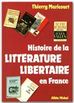 Emprunter Histoire de la littérature libertaire en France livre