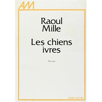 Emprunter Les Chiens ivres livre