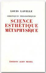 Emprunter Science, esthétique, métaphysique. Chroniques philosophiques livre