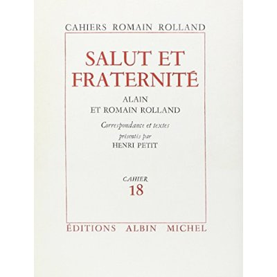 Emprunter Salut et Fraternité. Correspondance de Romain Rolland à Alain, cahier n° 18 livre