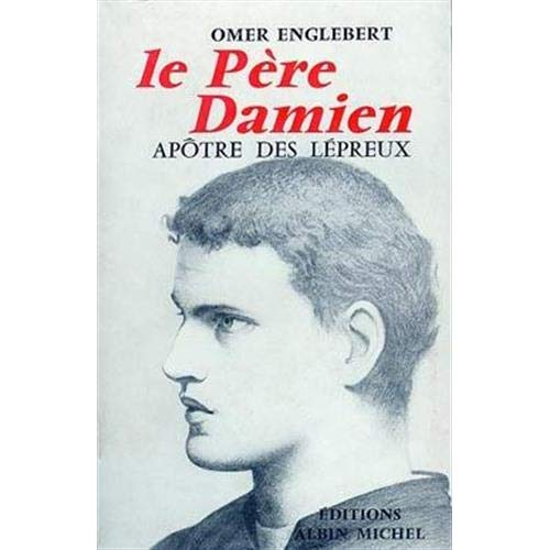 Emprunter Le Père Damien, apôtre des lépreux. Apôtre des lépreux livre