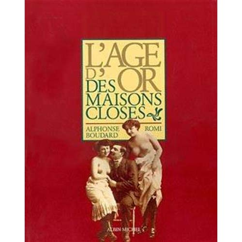 Emprunter L'Âge d'or des maisons closes livre