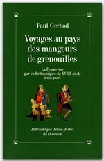 Emprunter Voyages au pays des mangeurs de grenouilles. La France vue par les Britanniques du XVIIIe siècle à n livre
