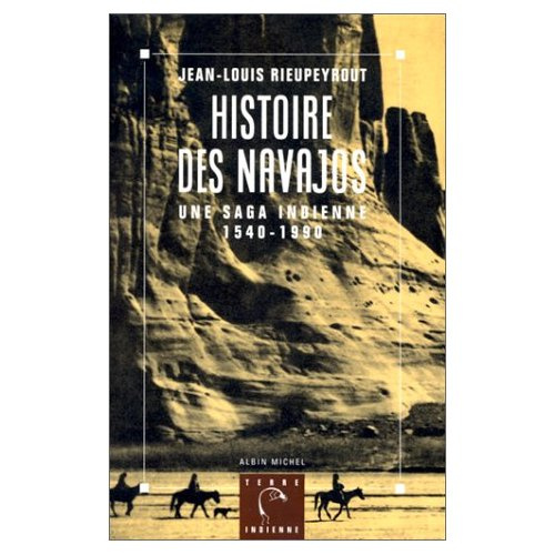 Emprunter Histoire des Navajos. Une saga indienne, 1540-1990 livre