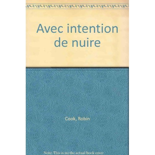 Emprunter Avec intention de nuire livre