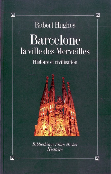 Emprunter Barcelone, la ville des merveilles. Histoire et civilisation livre