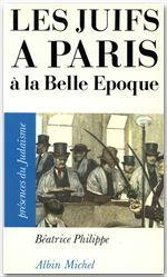 Emprunter LES JUIFS A PARIS A LA BELLE EPOQUE livre