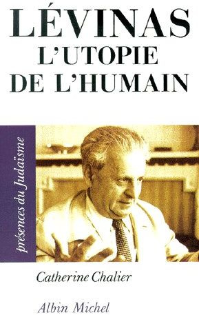 Emprunter Lévinas. L'utopie de l'humain livre
