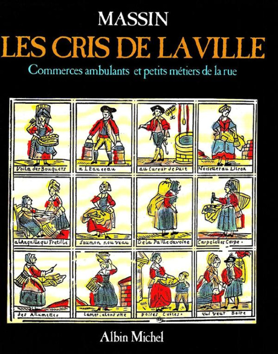 Emprunter Les cris de la ville. Commerces ambulants et petits métiers de la rue livre