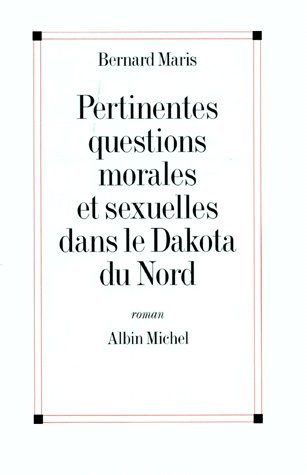 Emprunter Pertinentes questions morales et sexuelles dans le Dakota du Nord livre