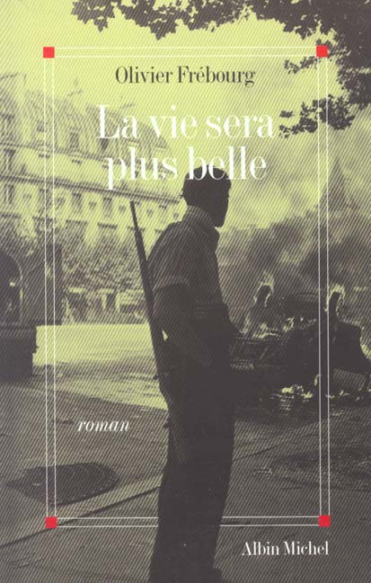 Emprunter La Vie sera plus belle livre