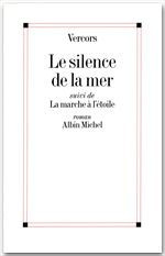 Emprunter Le Silence de la mer. Suivi de La Marche à l'étoile livre