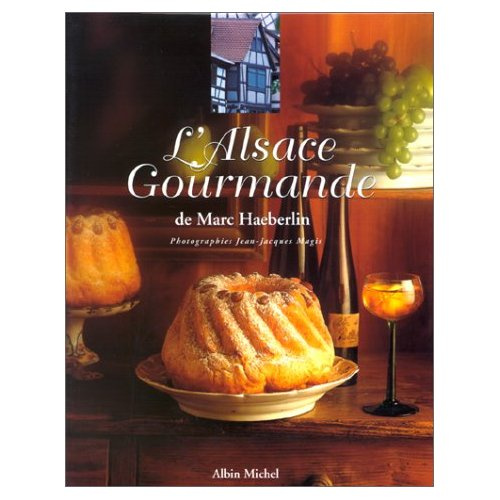 Emprunter L'Alsace gourmande de Marc Haeberlin livre