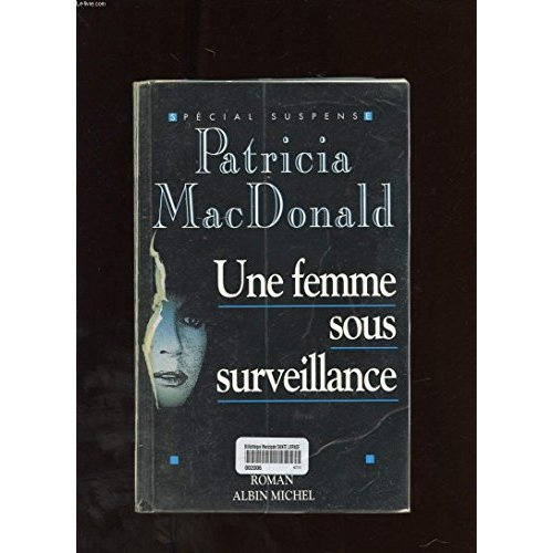 Emprunter Une femme sous surveillance livre