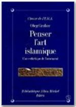 Emprunter Penser l'art islamique. Une esthétique de l'ornement livre