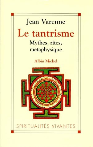 Emprunter LE TANTRISME. Mythes, rites, métaphysique livre