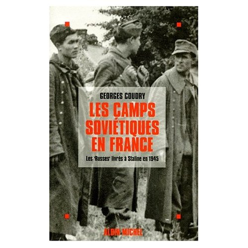 Emprunter LES CAMPS SOVIETIQUES EN FRANCE. Les 